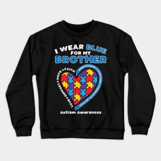 Puzzle I Wear Blue For My Brother Autism Awareness Family Crewneck Sweatshirt